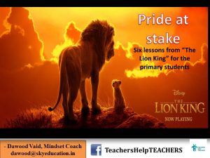 Six lessons from The Lion King for the primary students