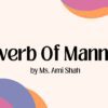 Adverb of Manners by Ms. Ami Shah
